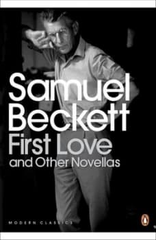 First Love and Other Novellas by Samuel Beckett Paperback