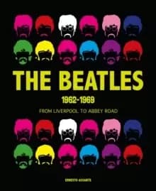 Beatles 1962-1969 : From Liverpool to Abbey Road