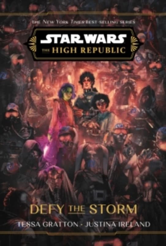 Star Wars: The High Republic: Defy the Storm Hardback