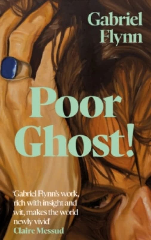 Poor Ghost! : 'Compulsive, razor-sharp and deeply tender' Lara Williams Hardback