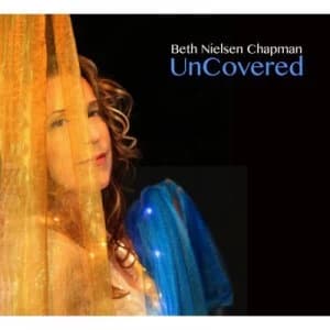 Uncovered by Beth Nielsen Chapman CD Album