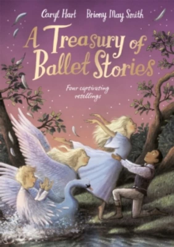 A Treasury of Ballet Stories : Four Captivating Retellings Paperback / softback