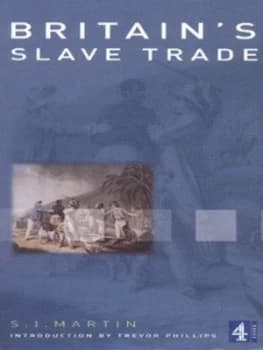 Britains Slave Trade by S. I Martin Paperback