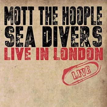Mott The Hoople - Sea Divers CD