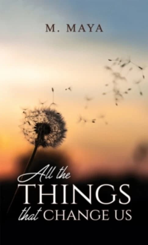 All the Things That Change Us Paperback