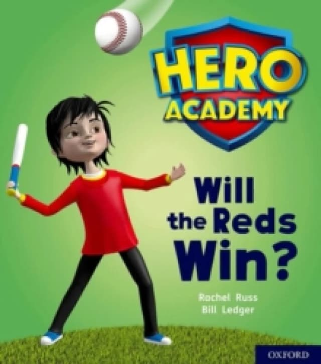Rachel Little Hero Academy: Oxford Level 2, Red Book Band: Will the Reds Win? Book Multi unisex