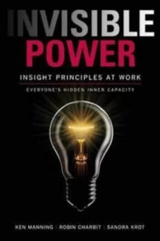Invisible Power Insight Principles at W by Ken Manning Paperback