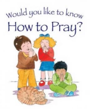 Would You like to Know How to Pray by Dr Tim Dowley Book