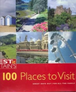 Best of Britains 100 Places to Visit Hardback