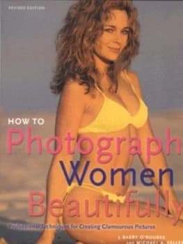 How to Photograph Women Beautifully by J. Barry Orourke Paperback