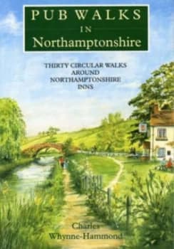 Pub Walks in Northamptonshire by Charles Whynne-Hammond Paperback