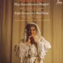 Peter Maxwell Davies: Miss Donnithorne's Maggot/...