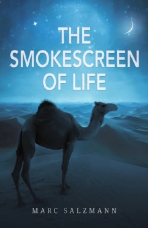 The Smokescreen of Life. Paperback. By Marc Salzmann Books