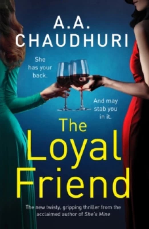 The Loyal Friend : An unputdownable suspense thriller packed with twists Paperback / softback