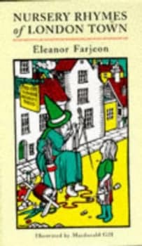 Nursery Rhymes of London Town by Eleanor Farjeon and Macdonald Gill Book