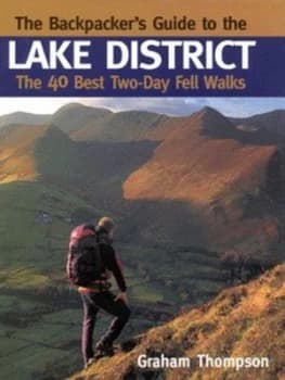 The Backpackers Guide to the Lake District by Graham Thompson Hardback