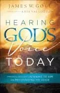 hearing gods voice today practical help for listening to him and recognizin