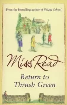 Return to Thrush Green by Read