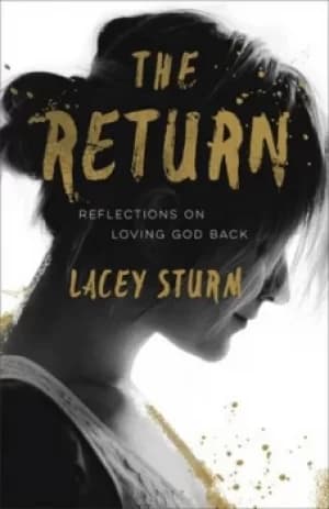The return by Lacey Sturm