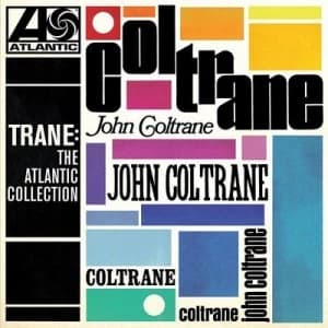 Trane The Atlantic Collection by John Coltrane CD Album