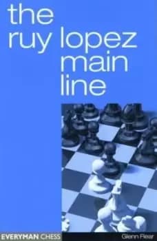 Ruy Lopez Main Line by Glenn Flear