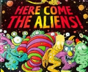 Here Come the Aliens by Colin Mcnaughton Hardback