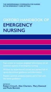 Oxford Handbook of Emergency Nursing by Robert Crouch Obe Paperback