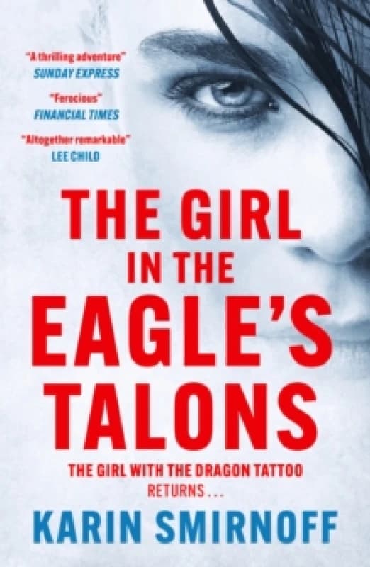 The Girl in the Eagle's Talons : the pulse-pounding DRAGON TATTOO thriller Paperback / softback