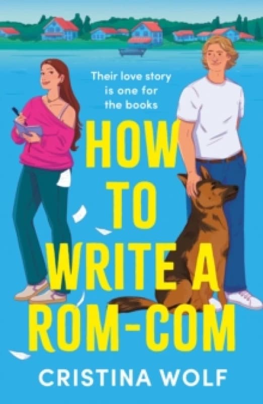How to Write a Rom-Com. Paperback. By Cristina Wolf Books