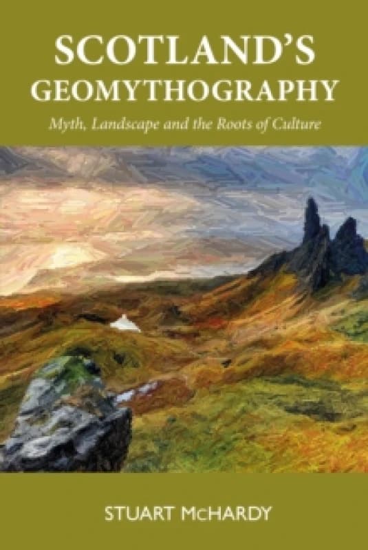 Scotland's Geomythography Paperback / softback