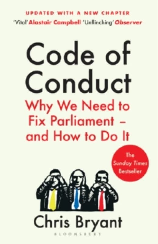 Code of Conduct : Why We Need to Fix Parliament and How to Do It Paperback / softback