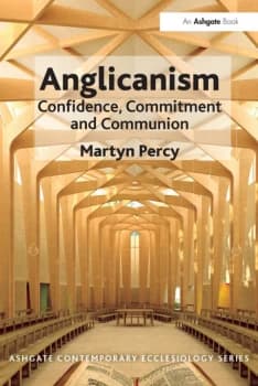 AnglicanismConfidence Commitment and Communion
