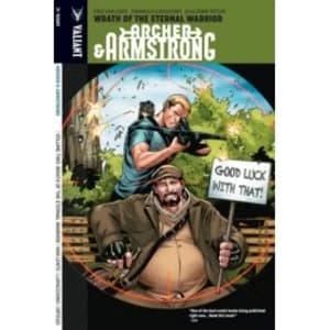Archer & Armstrong Volume 2: Wrath Of The Eternal Warrior