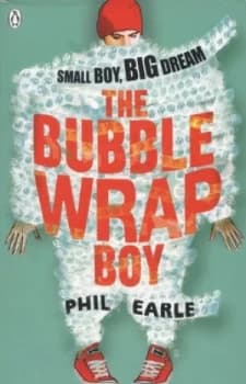The Bubble Wrap Boy by Phil Earle Paperback