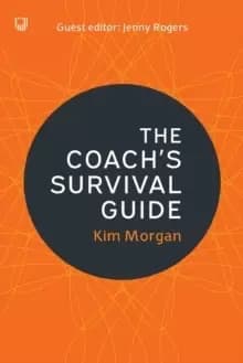 The Coach's Survival Guide