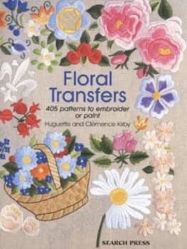 Floral Transfers by Clmence Kirby and Huguette Kirby Paperback