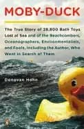 moby duck the true story of 28 800 bath toys lost at sea and of the beachco