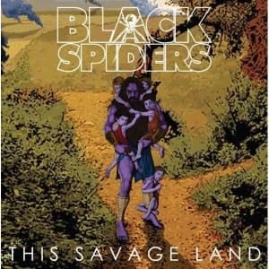 Black Spiders - This Savage Land Vinyl