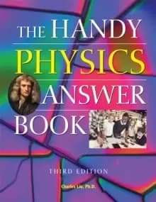The Handy Physics Answer Book : Third Edition