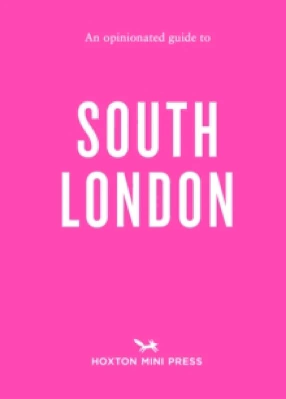 An Opinionated Guide To South London Paperback / softback