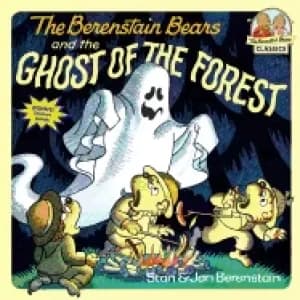 berenstain bears and the ghost of the forest