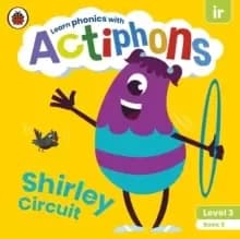 Actiphons Level 3 Book 6 Shirley Circuit : Learn phonics and get active with Actiphons!