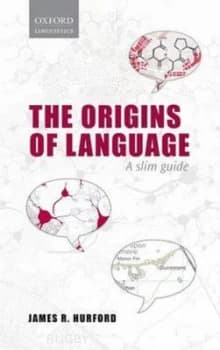 The Origins of Language by James R Hurford Book
