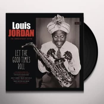 Louis Jordan - Let The Good Times Roll 46 Greatest Hits Vinyl