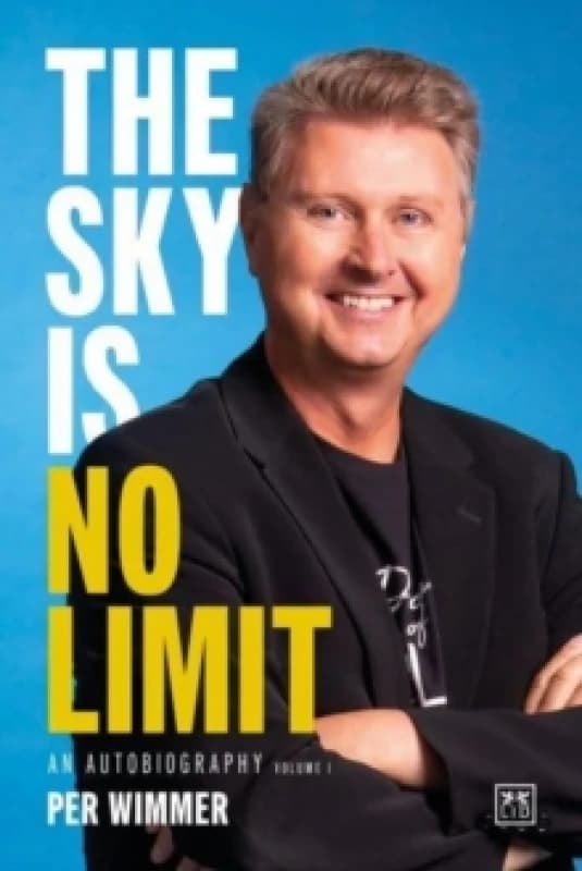 The Sky is No Limit : BEST BUSINESS BIOGRAPHY OF 2024 Hardback