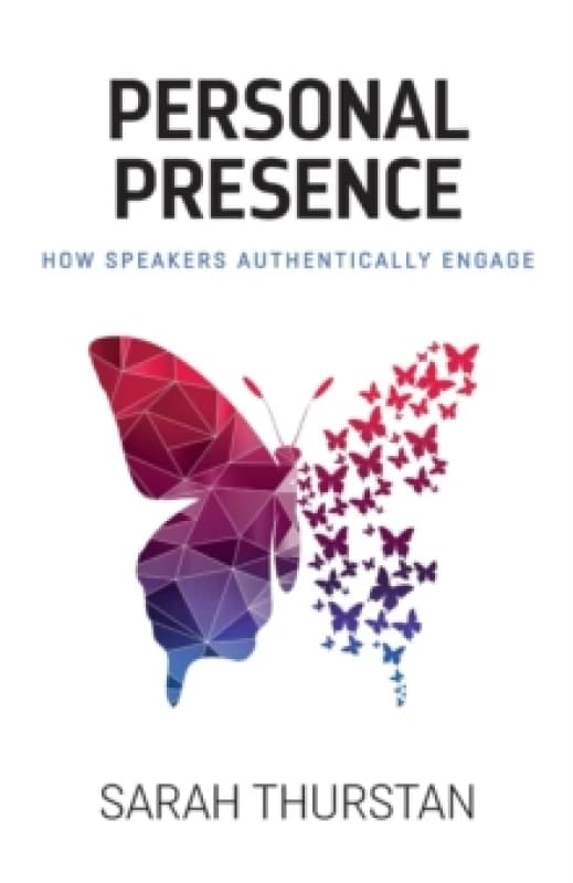 Personal Presence : How speakers authentically engage Paperback / softback