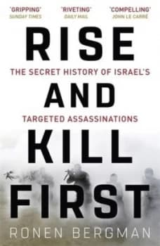 Rise and kill first by Ronen Bergman