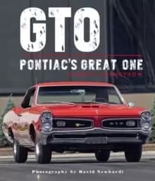 GTO : Pontiac's Great One