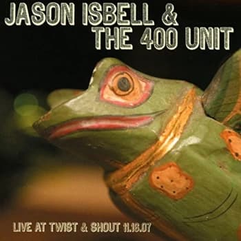 Isbell, Jason - Live at Twist and Shout 11.16.07 CD