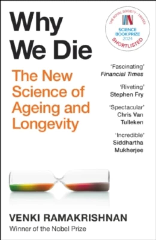 Why We Die : The New Science of Longevity - 'Changed my perspective on the whole living world' Chris Van Tulleken Paperback / softback
